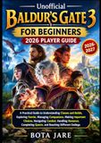 Baldur's Gate 3 GUIDE DU JOUEUR NON OFFICIEL POUR BALDUR'S GATE 3 POUR DÉBUTANTS