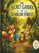 The Secret Garden of Sunbeam Forest: A Magical Adventure About Friendship, Courage, and the Wonder of Nature