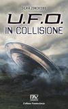 U.F.O. IN COLLISIONE