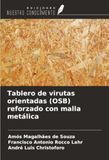 Tablero OmniScriptum SRL Tablero de virutas orientadas (OSB) reforzado con malla metálica