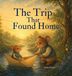 The Libri GmbH The Trip That Found Home Hardcover