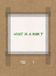 Notes on Men - Book I: A collection of handwritten answers to the question "WHAT IS A MAN?"
