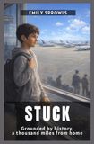 STUCK: Grounded by history, a thousand miles from home