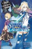 IS Yen Press Is It Wrong to Try to Pick Up Girls in a Dungeon? Sword Oratoria, Vol. 5