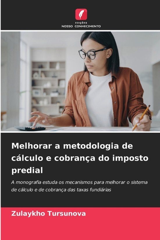 Melhorar Edicoes Nosso Conhecimento Melhorar a metodologia de cálculo e cobrança do imposto predial