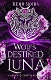 Wolf's The Cursed Bonds- Wolf's Destined Luna Paperback