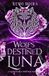 Wolf's The Cursed Bonds- Wolf's Destined Luna Paperback