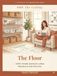 Not the Ceiling, The Floor: Building ADHD-Friendly Systems for a Home and Routine That Actually Hold — No Willpower Required, Just Better Systems