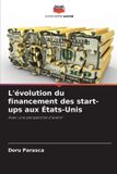 L'évolution Editions Notre Savoir L'évolution du financement des start-ups aux États-Unis