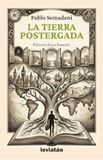 La tierra postergada: 2