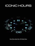 ICONIC HOURS: Eine Reise durch fast 100 Jahre Kino