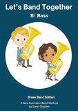 Let's Band Together B flat Tuba: Brass Band Edition
