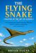 THE FLYING SNAKE: A Comprehensive Guide to Its Life, Behavior, Habitat, Hunting, Adaptation, and Conservation