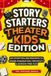 Story Independently Published Story Starters: Theater Kids Edition: 101 Storytelling Prompts to Spark Imagination, Creativity & Screen-Free Fun. The Upstage Books