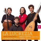La Carlo Vistoli, Paolo Zanzu, Le Stagioni - La Lucrezia (CD)