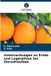 Untersuchungen Verlag Unser Wissen Untersuchungen zu Ernte- und Lagerpilzen bei Zitrusfrüchten