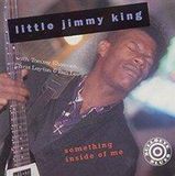 Something Little Jimmy King Something Inside of Me