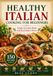 CUISINE ITALIENNE SAINE POUR DÉBUTANTS