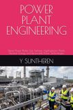POWER PLANT ENGINEERING: Steam Power Plants, Gas Turbines, Hydroelectric Plants, Nuclear Energy and Renewable Power Technologies