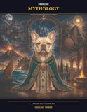 Frenchie Mythology: Celestial Kingdoms & Legendary Horizons: A Premium Adult Coloring Book