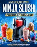 Livre Ninja Livre de Recettes Ninja SLUSHi avec PHOTOS EN COULEUR