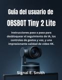 Guía OBSBOT Tiny 2 Lite Gebruikershandleiding