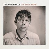 I'M Travis Linville - I'm Still Here (LP) (Coloured Vinyl)