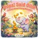 Oops! Said Ollie: A Story About Owning Mistakes