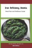 Iron Libri GmbH Iron Deficiency Anemia Meal Plan and wellness Guide