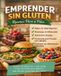 Emprender Sin Gluten. Paperback