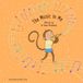 The Groovy Adventures The Music In Me Paperback