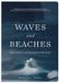 Waves Tantor Audio Waves and Beaches: The Powerful Dynamics of Sea and Coast