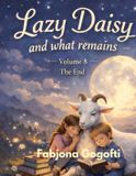 Lazy Independently Published Lazy Daisy and What Remains Paperback