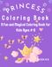 Princess Coloring Book | Volume 1: A Fun and Magical Coloring Book for Kids Ages 4–8