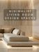 Minimalist Living Room Design Spaces: Interior Design Inspiration | Home Decor Accent Piece | Hardcover Coffee Table Book
