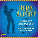 Herb Alpert - From Legal Eagles To Tijuana Brass, 1958-1962 (CD)