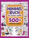 Wimmelbuch 500+: Suche und finde über 500 versteckte Objekte