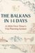 The Balkans in 14 Days: A 2026 First-Timer's Trip Planning System