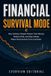 Financial Bol Financial Survival Mode Paperback