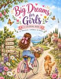 Big Dreams for Girls Coloring Book