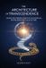 The Independently Published The Architecture of Transcendence Paperback