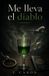 Me Independently Published Me lleva el diablo Paperback