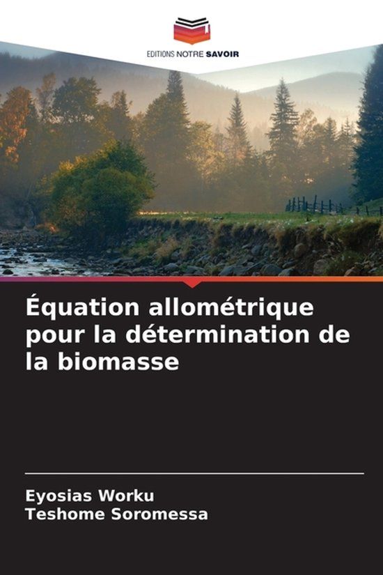 Équation Editions Notre Savoir Équation allométrique pour la détermination de la biomasse Paperback