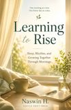 Learning To Rise: Sleep, Rhythm, and Growing Together Through Mornings