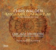 New Arts International Bv Chris Walden: Missa Iubileum Aureum - Golden Jubilee Jazz Mass