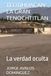 TEOTIHUACAN LA GRAN TENOCHTITLAN: La verdad oculta