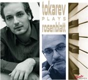 Alexander Nikolai Tokarev - Tokarev Plays Rosenblatt (CD)