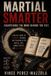 Martial Smarter Paperback