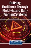 Building Igi Global Scientific Publishing Building Resilience Through Multi-Hazard Early Warning Systems