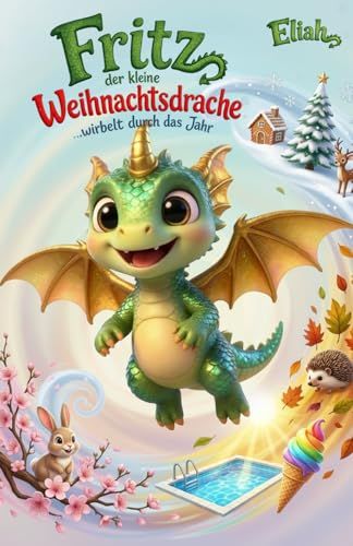 Fritz der kleine Weihnachtsdrache
